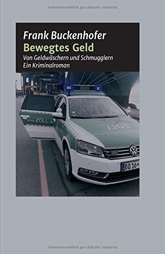 Bewegtes Geld: Von Geldwäschern und Schmugglern