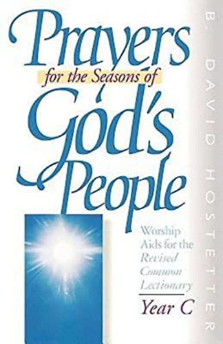 Prayers for the Seasons of God's People Year C: Worship Aids for the Revised Common Lectionary