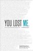 You Lost Me: Why Young Christians Are Leaving Church . . . and Rethinking Faith