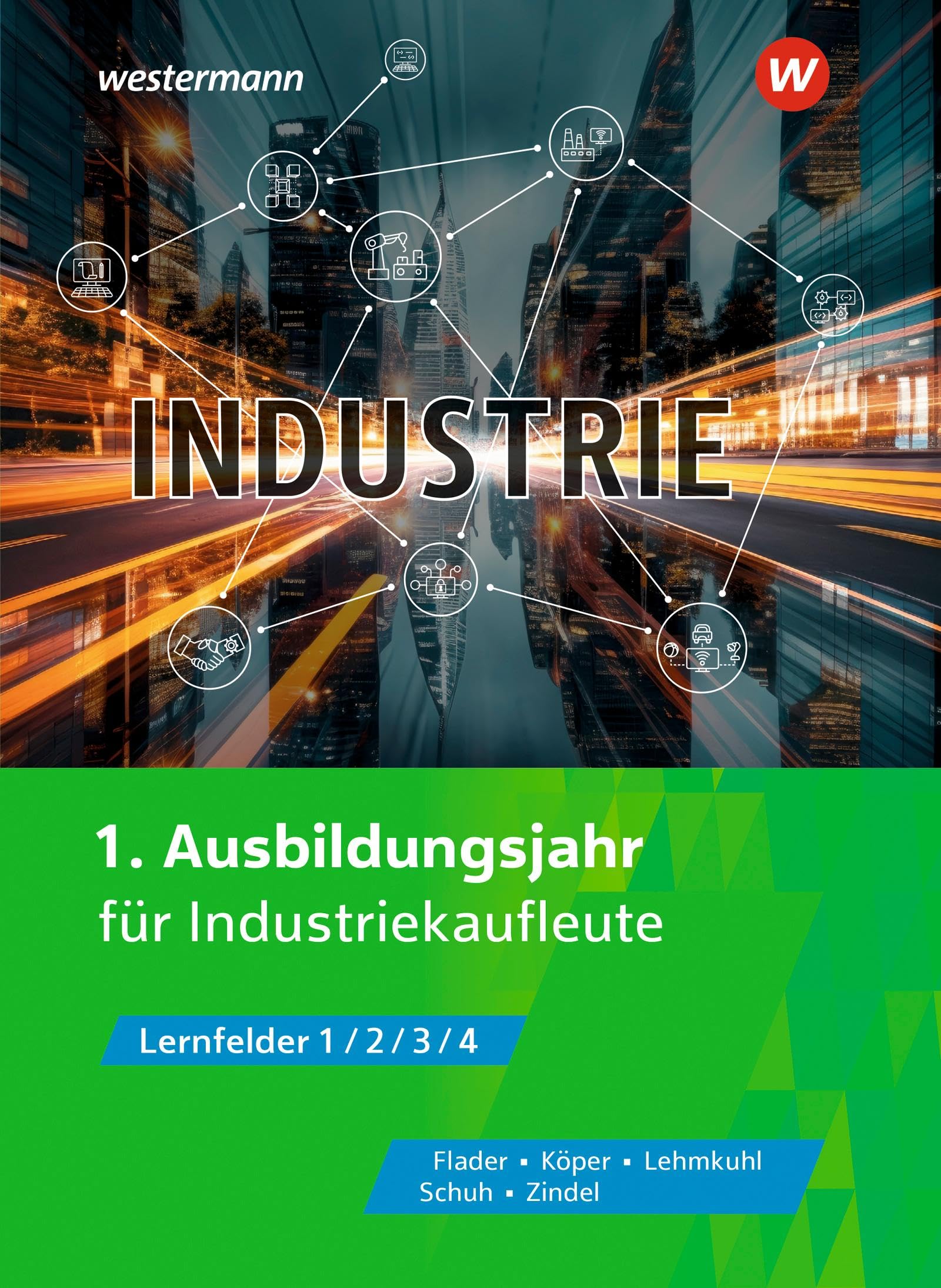 Flader, Björn: Industrie. 1. Ausbildungsjahr für Industriekauflete.  Schulbuch