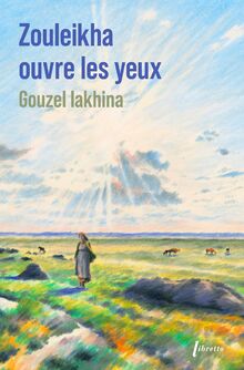 Zouleikha ouvre les yeux