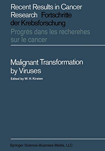 Malignant Transformation by Viruses (Recent Results in Cancer Research, 6, Band 6)