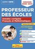 Professeur des écoles : annales corrigées français et mathématiques, sessions 2014 à 2019 : concours 2020-2021