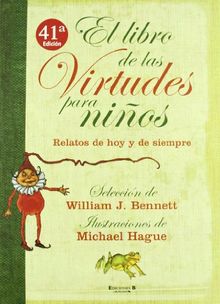 El libro de las virtudes para niños (VOLUMENES SINGULARES)