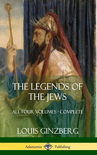Louis Ginzberg The Legends Of The Jews, All Four Volumes - Complete (Hardcover)