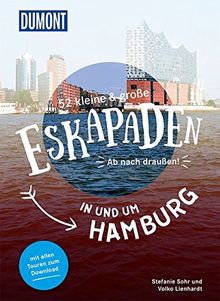 52 kleine & große Eskapaden in und um Hamburg: Ab nach draußen! (DuMont Eskapaden)