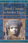 Burial Customs in Ancient Egypt (Duckworth Egyptology)
