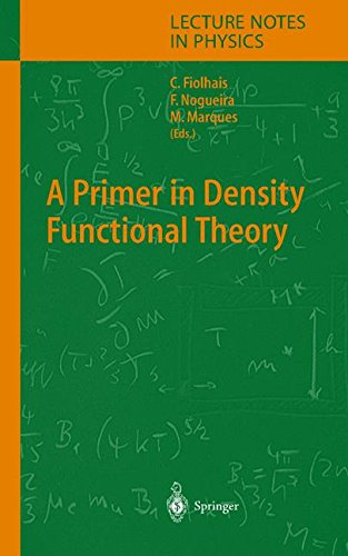 A Primer in Density Functional Theory (Lecture Notes in Physics, Band 620)