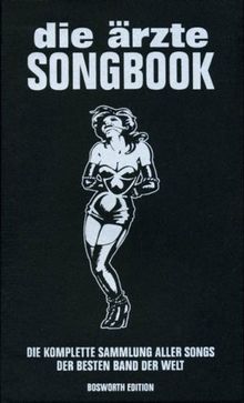 Die Ärzte Songbook. Die komplette Sammlung aller Songs der besten Band der Welt von Ärzte | Buch | Zustand gut