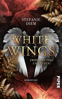 White Wings – Zwischen Tod und Leben (Engel und Dämonen 2): Roman | Dark Academia Romantasy um den Kampf zwischen Engeln und Dämonen