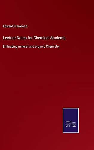 Lecture Notes for Chemical Students: Embracing mineral and organic Chemistry