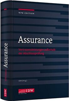 Assurance: Vertrauensleistungen außerhalb der Abschlussprüfung