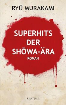 Superhits der Shōwa-Ära: Roman