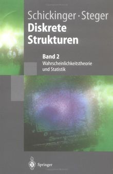 Diskrete Strukturen 2: Wahrscheinlichkeitstheorie und Statistik (Springer-Lehrbuch) (German Edition)