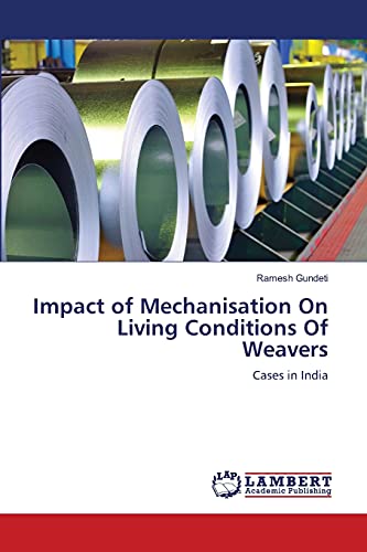 Impact of Mechanisation On Living Conditions Of Weavers: Cases in India