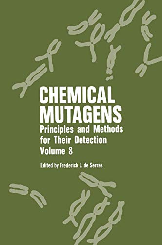 Chemical Mutagens: Principles And Methods For Their Detection Volume 8