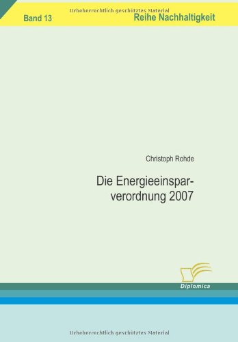 Die Energieeinsparverordnung 2007 - Christoph Rohde Kartoniert (TB)