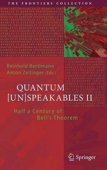 Quantum [Un]Speakables II: Half a Century of Bell's Theorem (The Frontiers Collection)