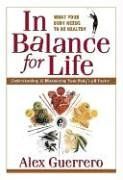 In Balance for Life: Understanding and Maximizing Your Body's pH Factor