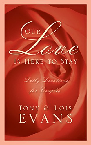 Our lovs is here to stay: Daily Devotions for Couples