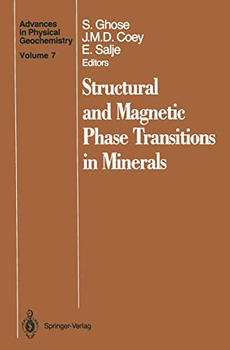 Structural and Magnetic Phase Transitions in Minerals (Advances in Physical Geochemistry, 7, Band 7)