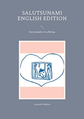 Salutsunami English Edition: Encyclopedia of wellbeing