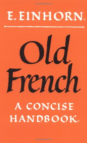 Old French Concise Handbook: A Concise Handbook