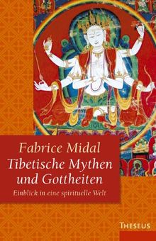 Tibetische Mythen und Gottheiten: Einblick in eine spirituelle Welt