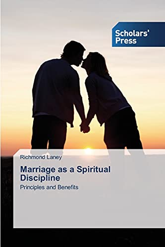 Marriage as a Spiritual Discipline: Principles and Benefits