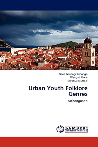 Urban Youth Folklore Genres: Mchongoano