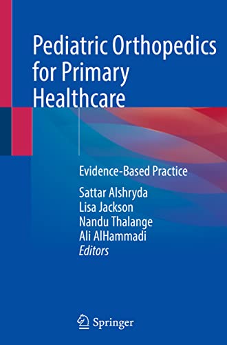 Pediatric Orthopedics for Primary Healthcare: Evidence-Based Practice