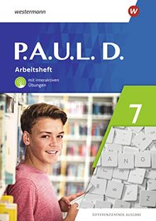 P.A.U.L. D. - Differenzierende Ausgabe 2021: Arbeitsheft 7 mit interaktiven Übungen