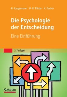 Die Psychologie der Entscheidung