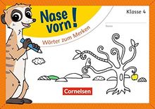 Nase vorn! - Deutsch: 4. Schuljahr - Wörter zum Merken: Übungsheft