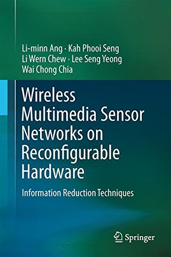 Wireless Multimedia Sensor Networks on Reconfigurable Hardware: Information Reduction Techniques