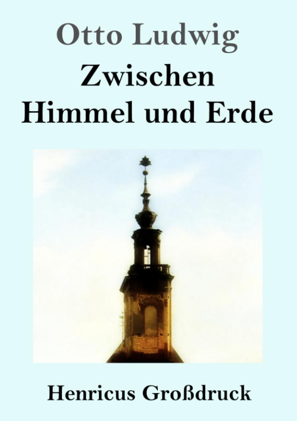 Zwischen Himmel und Erde (Großdruck)