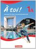 À toi! - Fünfbändige Ausgabe: Band 1A - Schülerbuch: Festeinband