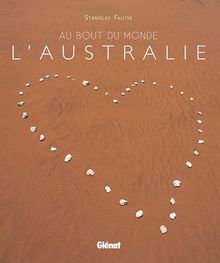 Au bout du monde : l'Australie