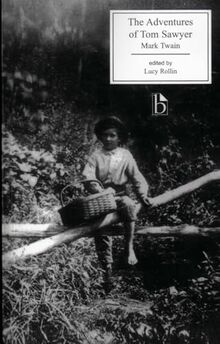 The Adventures of Tom Sawyer (Broadview Editions)