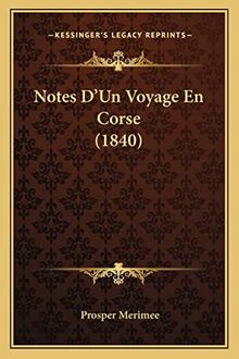 Notes D'Un Voyage En Corse (1840)