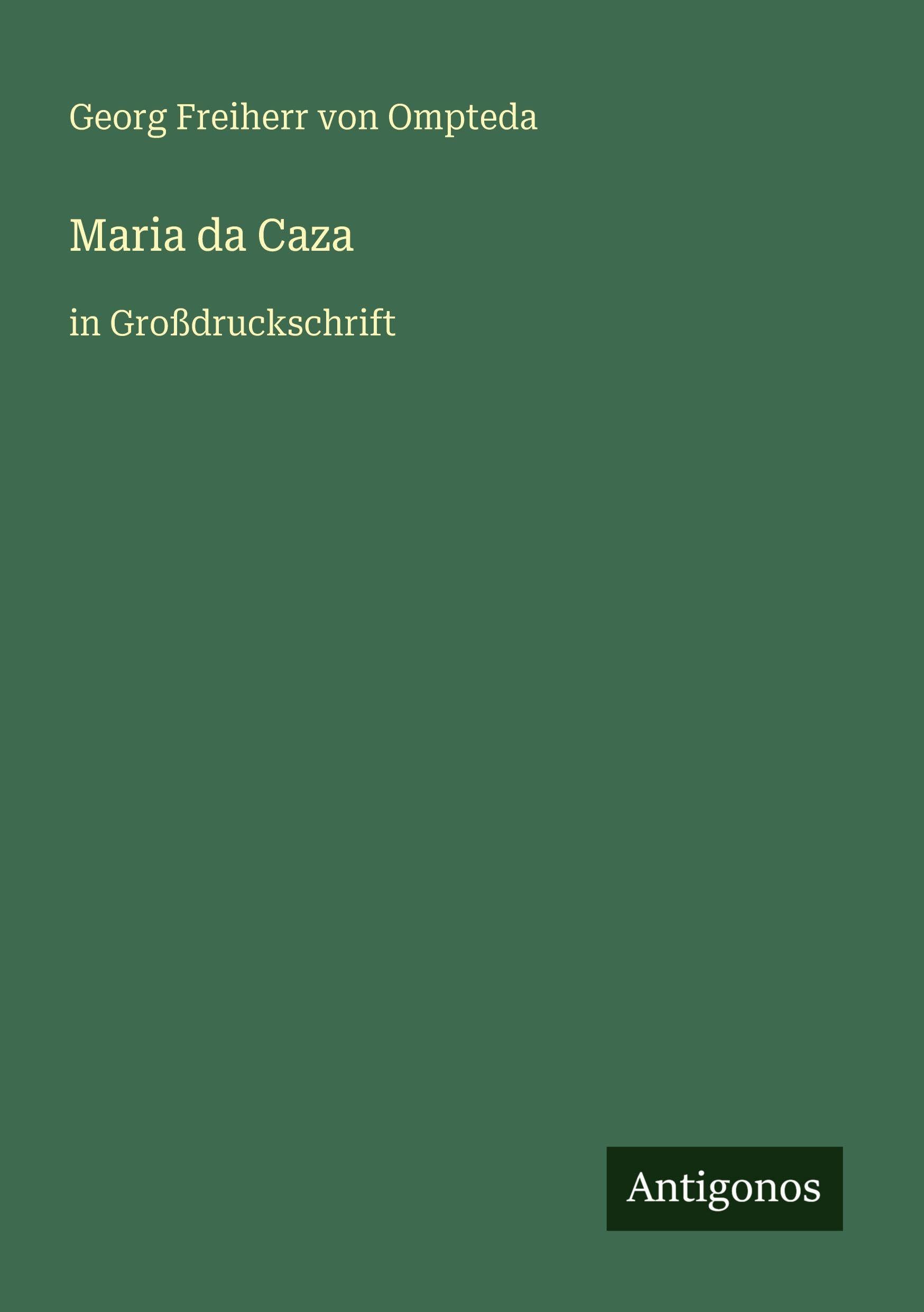 Maria da Caza: in Großdruckschrift
