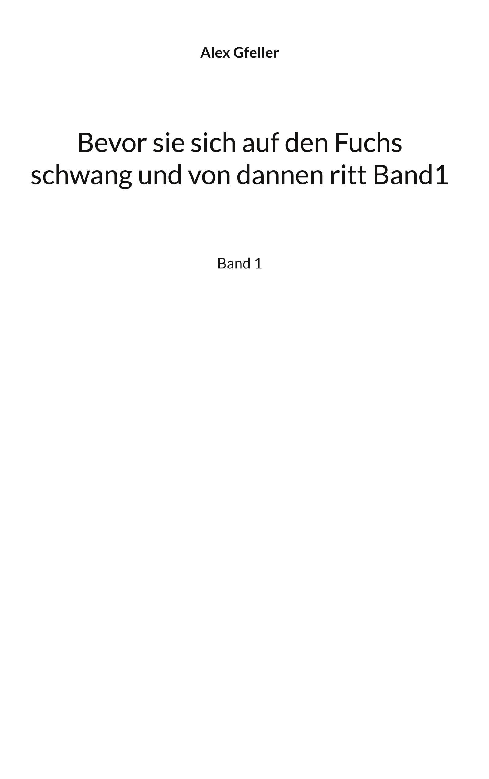 Bevor sie sich auf den Fuchs schwang und von dannen ritt Band1