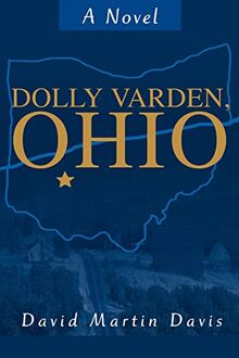 Dolly Varden, Ohio: A Novel