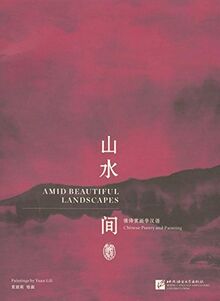 Amid Beautiful Landscapes - Chinese Poetry and Painting (Simpilified Chinese)