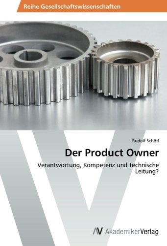 Der Product Owner: Verantwortung, Kompetenz und technische Leitung?