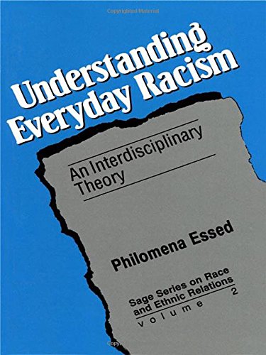 Understanding Everyday Racism: An Interdisciplinary Theory: An Interdisciplinary Study (Sage Series on Race and Ethnic Relations, Band 2)