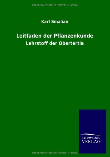 Leitfaden der Pflanzenkunde: Lehrstoff der Obertertia