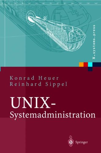 UNIX-Systemadministration: Linux, Solaris, AIX, FreeBSD, Tru64-UNIX (X.systems.press)