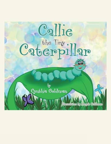 Callie the Tiny Caterpillar