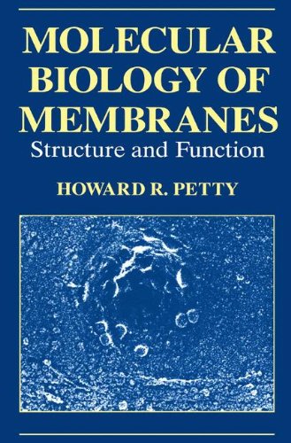Molecular Biology of Membranes: Structure and Function